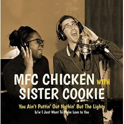 MFC Chicken - You Aint Putting Out Nothin But The Lights (LP)