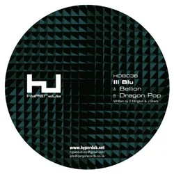 Ill Blu - Bellion/Dragon Pop (LP)