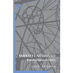 Smisao i nesmisao: razumjevanje čovjeka