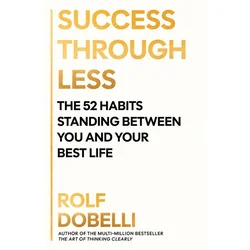 Success Through Less