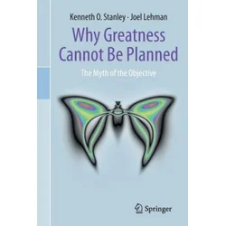 Why Greatness Cannot Be Planned