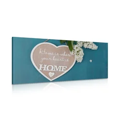 Slika srce s citatom – Home is where your heart is - 80x40