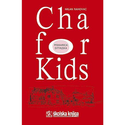 CHA FOR KIDS - PISMARICA DITINJSKA - biblioteka TRAGOVI - Milan Rahovac