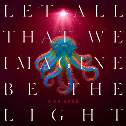 Garbage - Let All That We Imagine Be The Light (Orange Coloured) (LP)