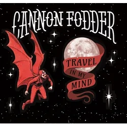 Cannon Fodder - Travel In My Mind (LP)
