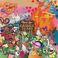 The Burning Hell - Garbage Island (Limited Edition) (Eco Coloured) (LP)