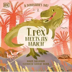 A Dinosaurs Day: T. Rex