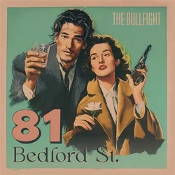 The Bullfight - 81 Bedford St. (LP)