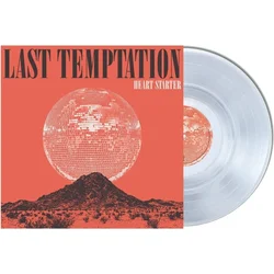 Last Temptation - Heart Starter (Crystal Clear Coloured) (LP)