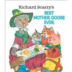 Richard Scarrys Best Mother Goose Ever