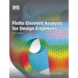 Finite Element Analysis for Design Engineers