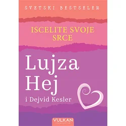 Iscelite svoje srce - Lujza Hej