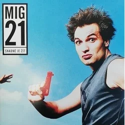 Mig 21 Snadné je žít (Vinyl LP)