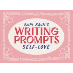 RUPI KAURS WRITING PROMPTS SELF LOVE Ceneje si