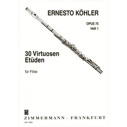 KOHLER:30 ETUDES DE VIRTUOSITE OP.75/1