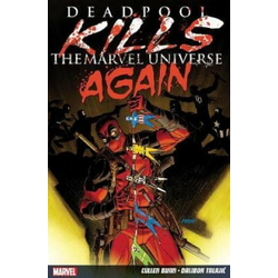 Deadpool Kills The Marvel Universe Again