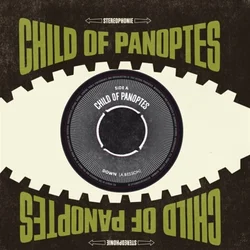 Child Of Panoptes - Down/Magic Mirror (7)