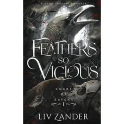 Feathers so Vicious