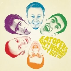 The Zatopeks - Aint Nobody Left But Us (LP)