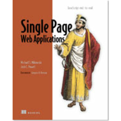 SINGLE PAGE WEB APPLICATIONS, Michael S. Mikowski and Josh C. Powell