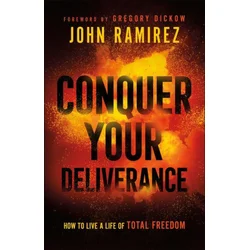 Conquer Your Deliverance