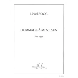 ROGG:HOMMAGE A MESSIAEN POUR ORGUE