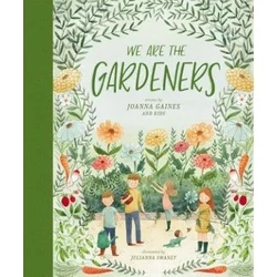 We Are the Gardeners