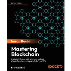Mastering Blockchain - Fourth Edition