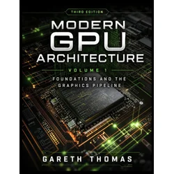 Modern GPU Architecture Third Edition