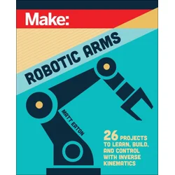 Make: Robotic Arms