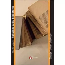 Pakujem svoju biblioteku: elegija i deset digresija