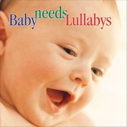 BABY NEEDS LULLABYS