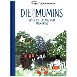 Die Mumins. Geschichten aus dem Mumintal
