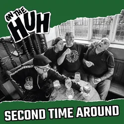 On the Huh - Second Time Around (Black Coloured) (LP)
