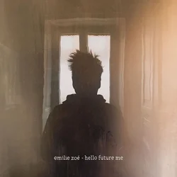 Emilie Zoé - Hello Future Me (Limited Edition) (LP)