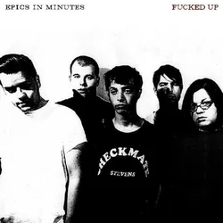 Fucked Up - Epics In Minutes (Reissue) (LP)