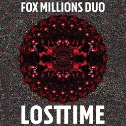 Fox Millions Duo - Lost Time (Limited Edition) (LP)