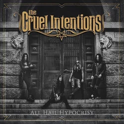 Cruel Intentions - All Hail Hypocrisy (CD)