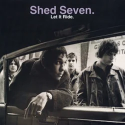 Shed Seven - Let It Ride (Reissue) (LP)
