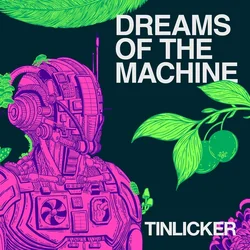Tinlicker - Dreams Of The Machine (2 LP)