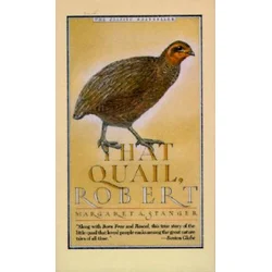 That Quail, Robert