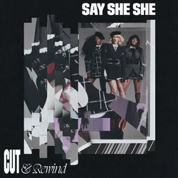 Say She She - Cut & Rewind (Lilac Coloured) (LP)