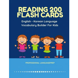 Reading 200 Flash Cards English - Korean Language Vocabulary Builder For Kids: Practice Basic Sight Words list activities books to improve reading ski