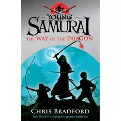 The Way of the Dragon (Young Samurai, Book 3)
