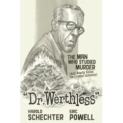 DR WERTHLES THE MAN WHO STUDIED MURDER &