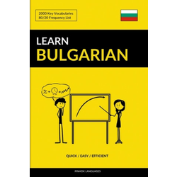 Learn Bulgarian - Quick/Easy/Efficient