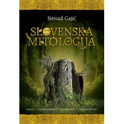 Slovenska mitologija - latinično izdanje - Nenad Gajić ( 11036 )