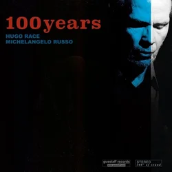 Hugo Race & Michelangelo Russo - 100 Years (Limited Edition) (180 g) (LP + EP + CD)