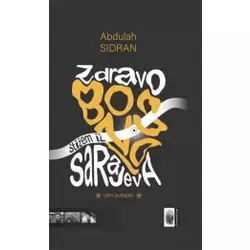 Zdravo Bosno, stižem iz Sarajeva