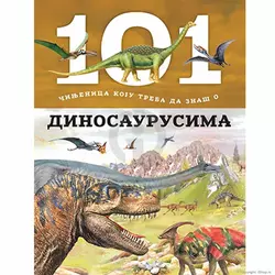 LAGUNA knjiga 101 činjenica koju treba da znaš o dinosaurusima